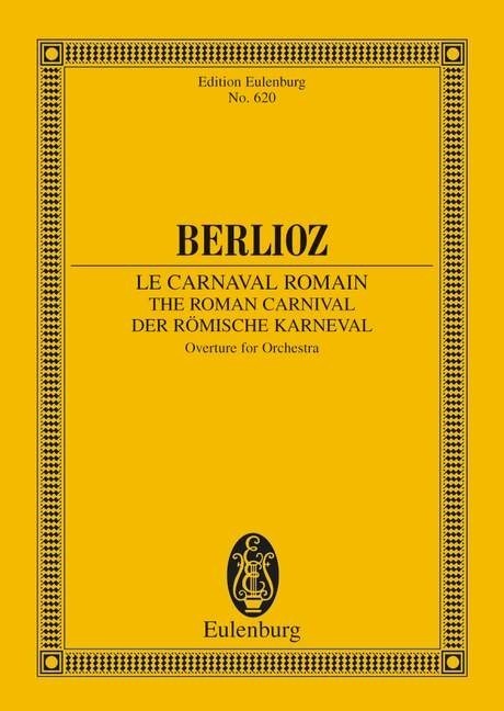 Berlioz: The Roman Carnival Opus 9 (Study Score) published by Eulenburg